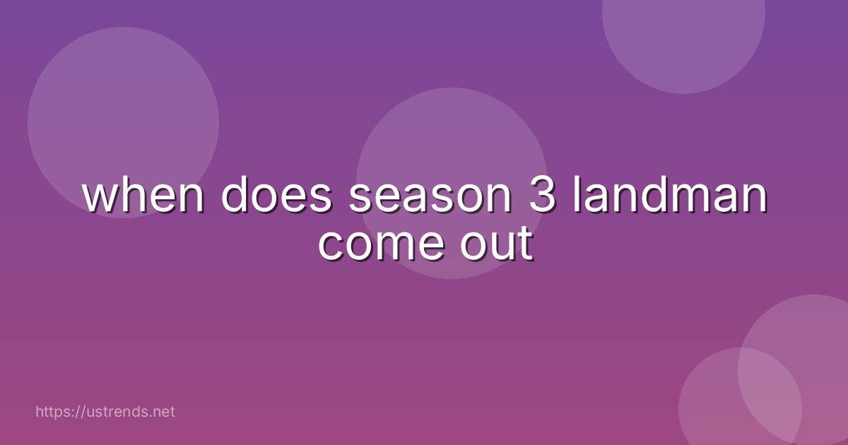 when does season 3 landman come out