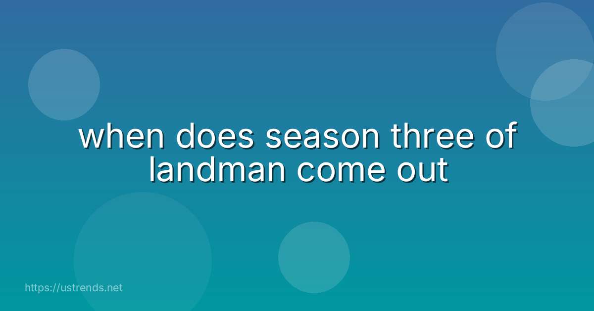 when does season three of landman come out