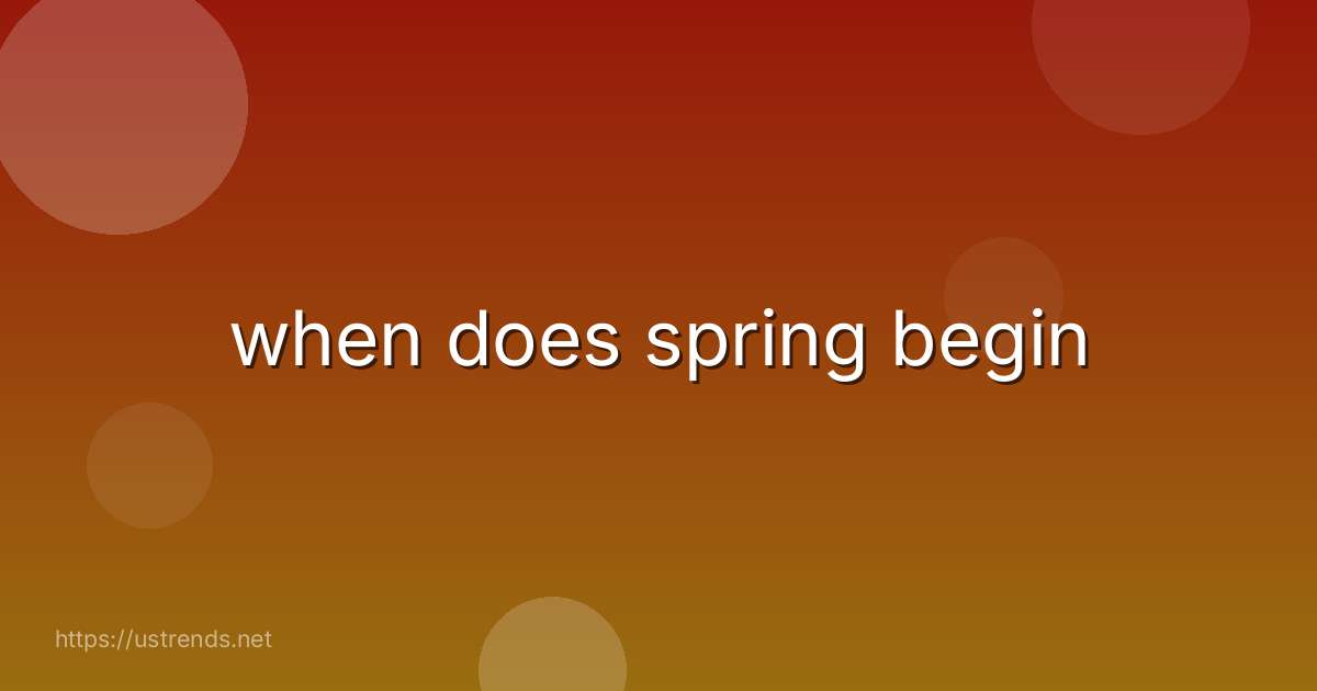 when does spring begin