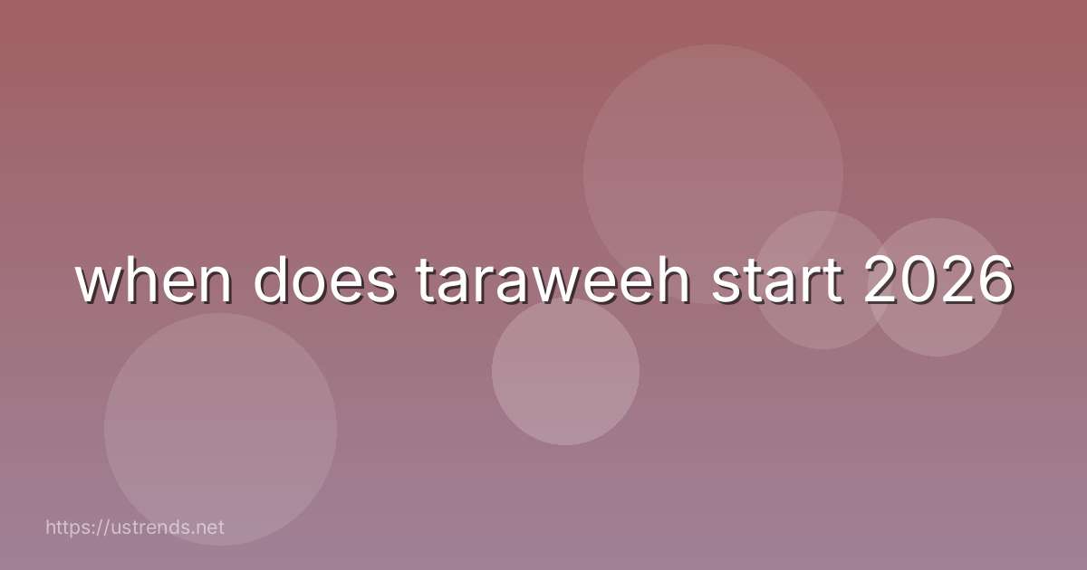 when does taraweeh start 2026