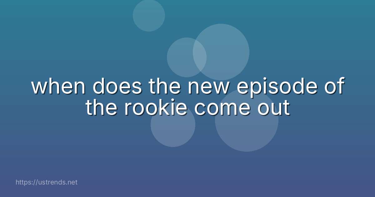 when does the new episode of the rookie come out