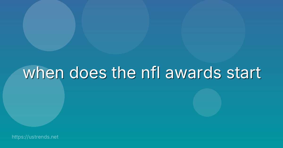 when does the nfl awards start
