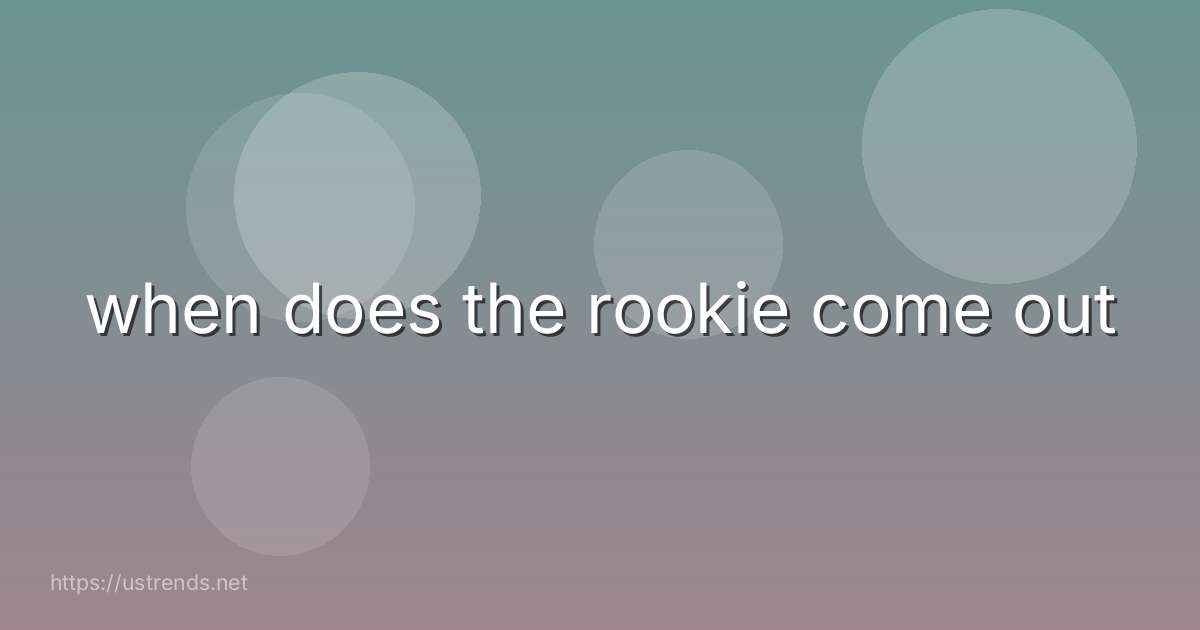 when does the rookie come out