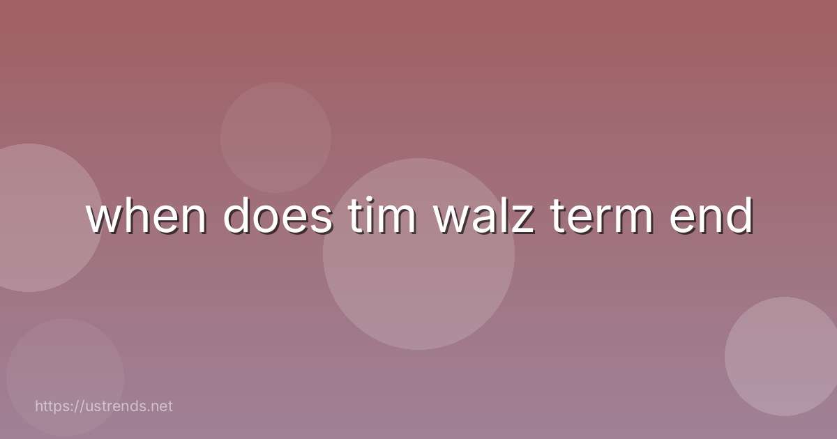 when does tim walz term end