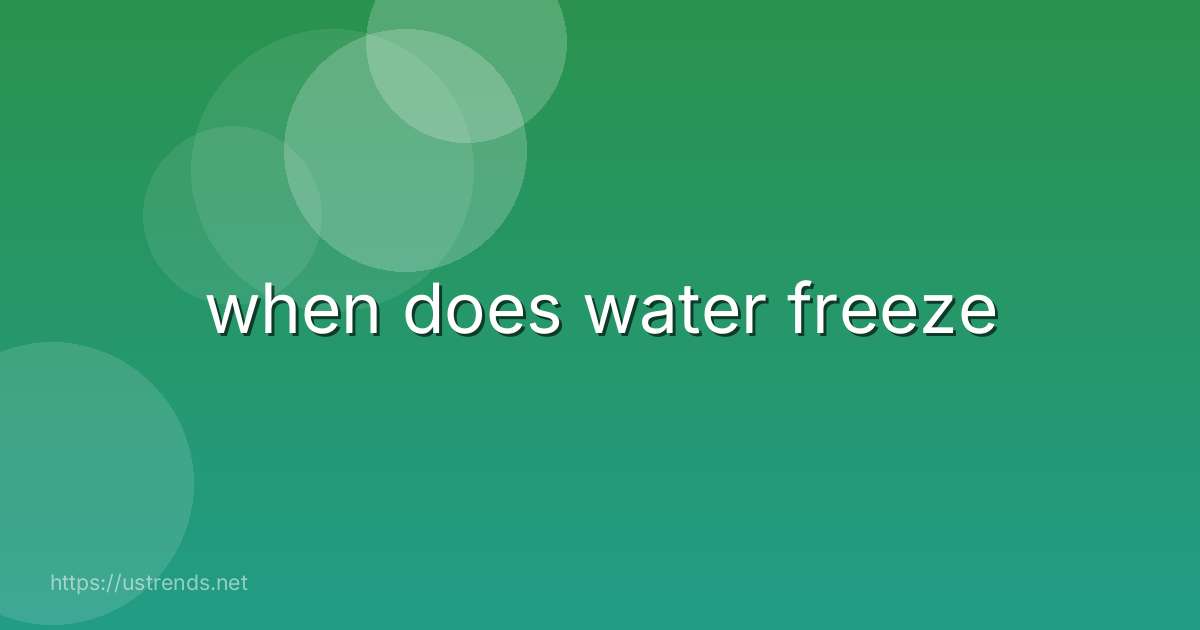 when does water freeze