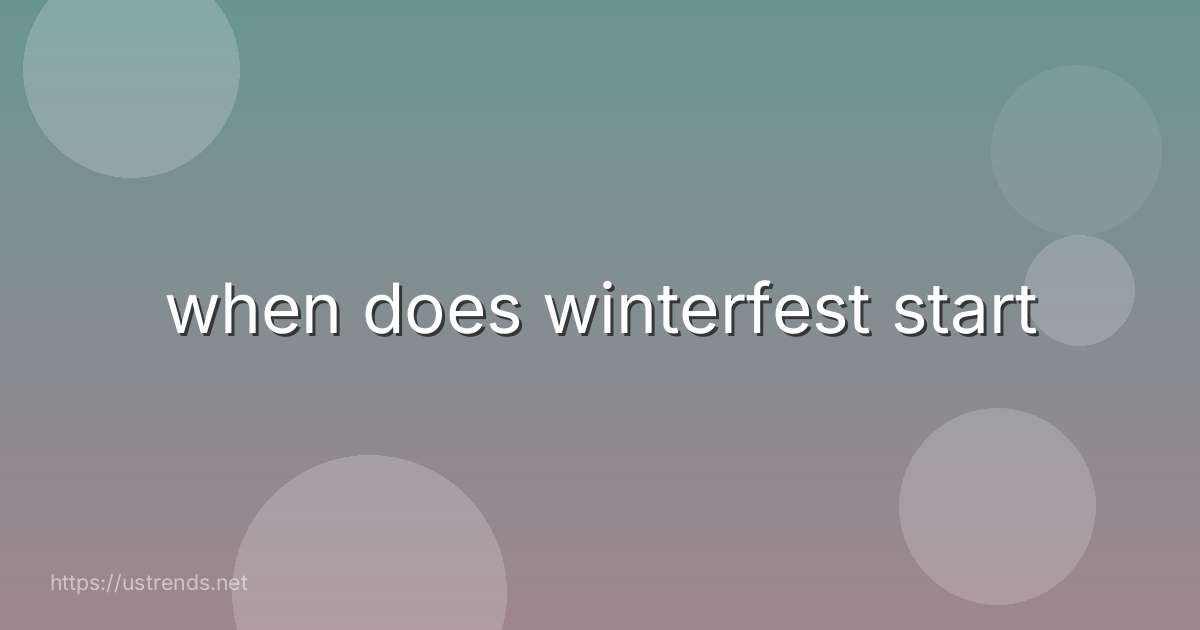 when does winterfest start