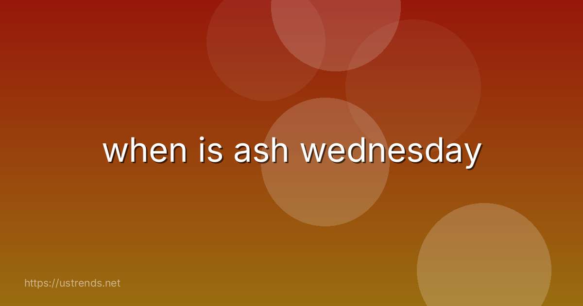 when is ash wednesday