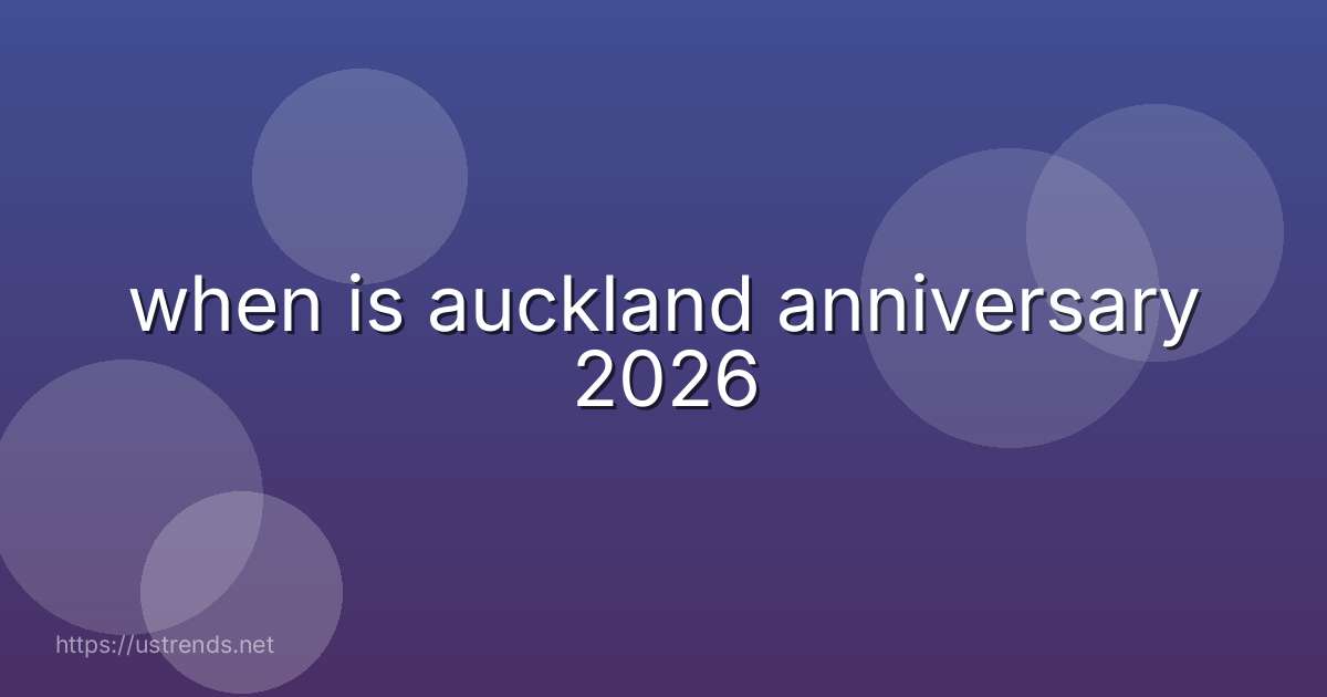when is auckland anniversary 2026