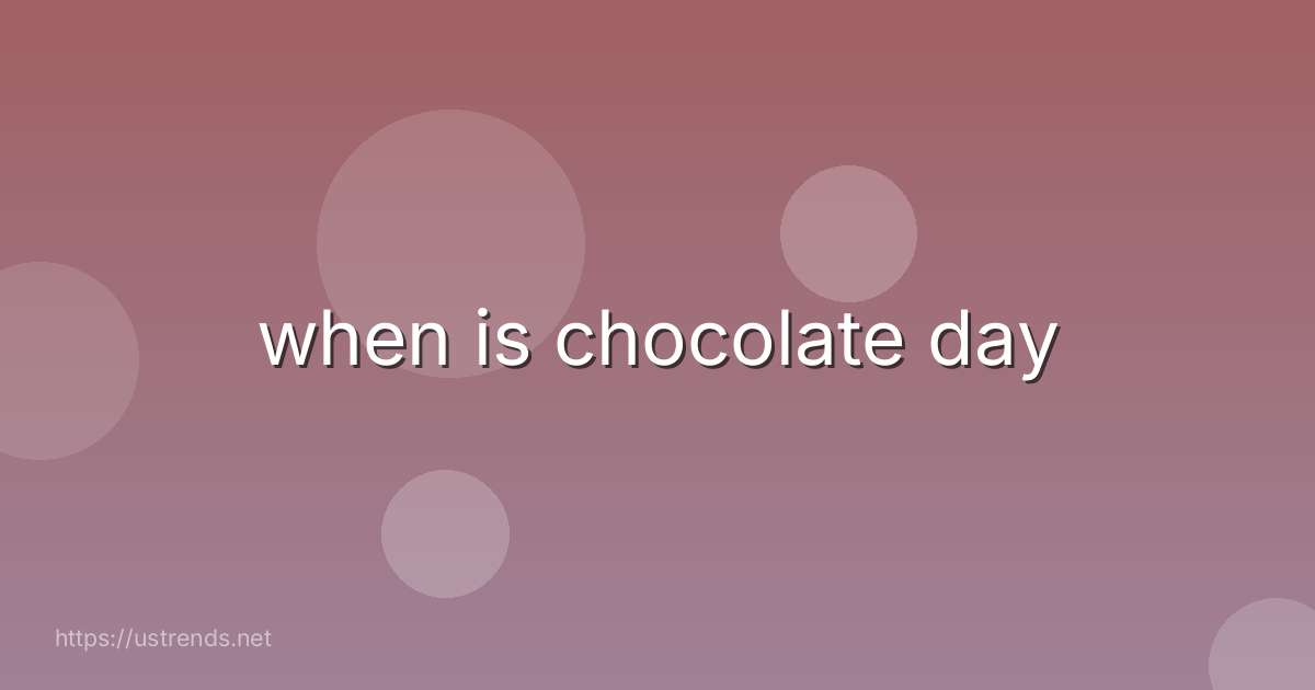 when is chocolate day