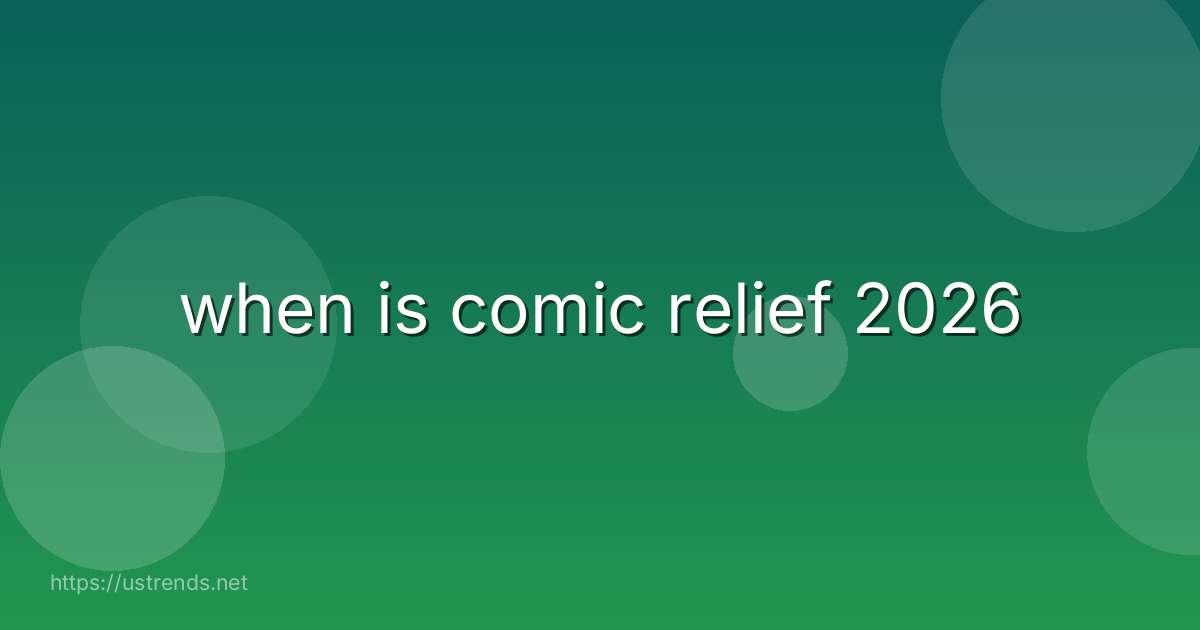 when is comic relief 2026