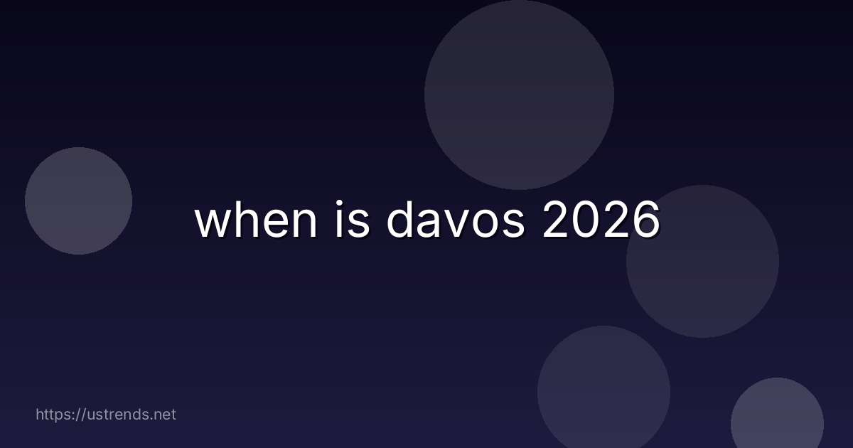when is davos 2026