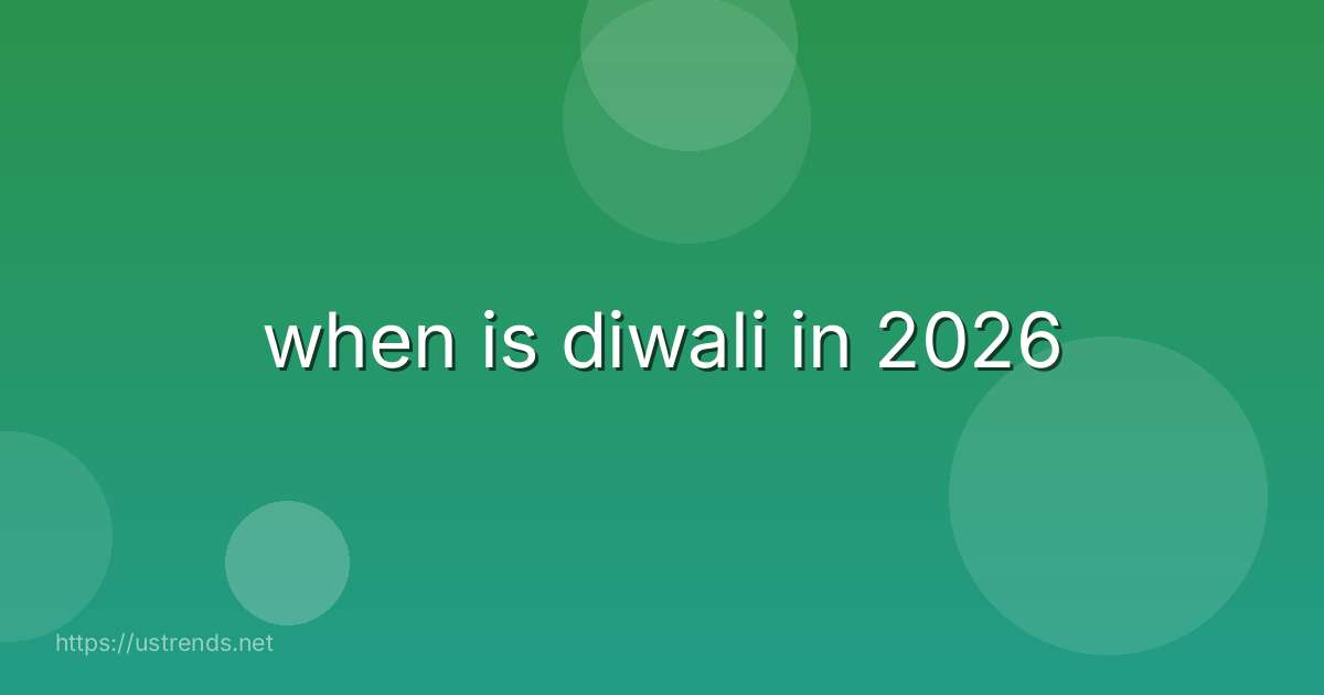 when is diwali in 2026