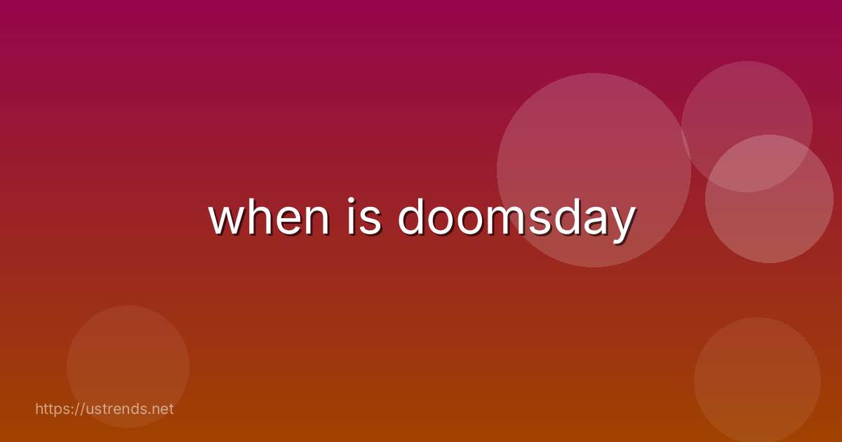 when is doomsday