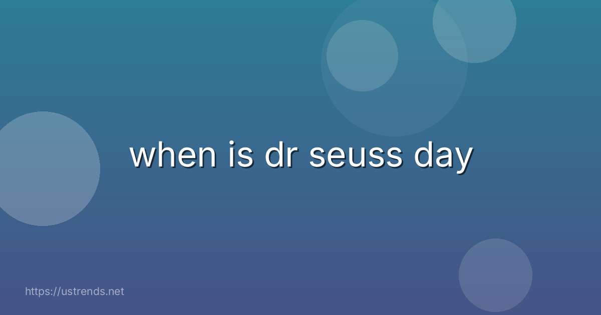 when is dr seuss day