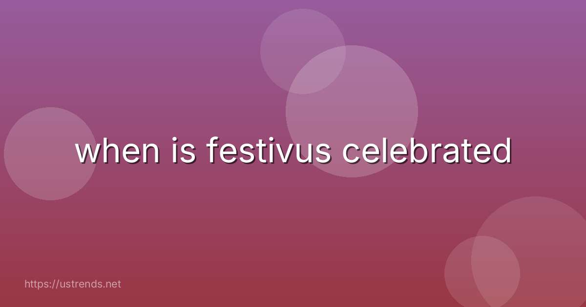 when is festivus celebrated