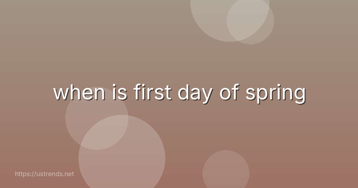 when is first day of spring