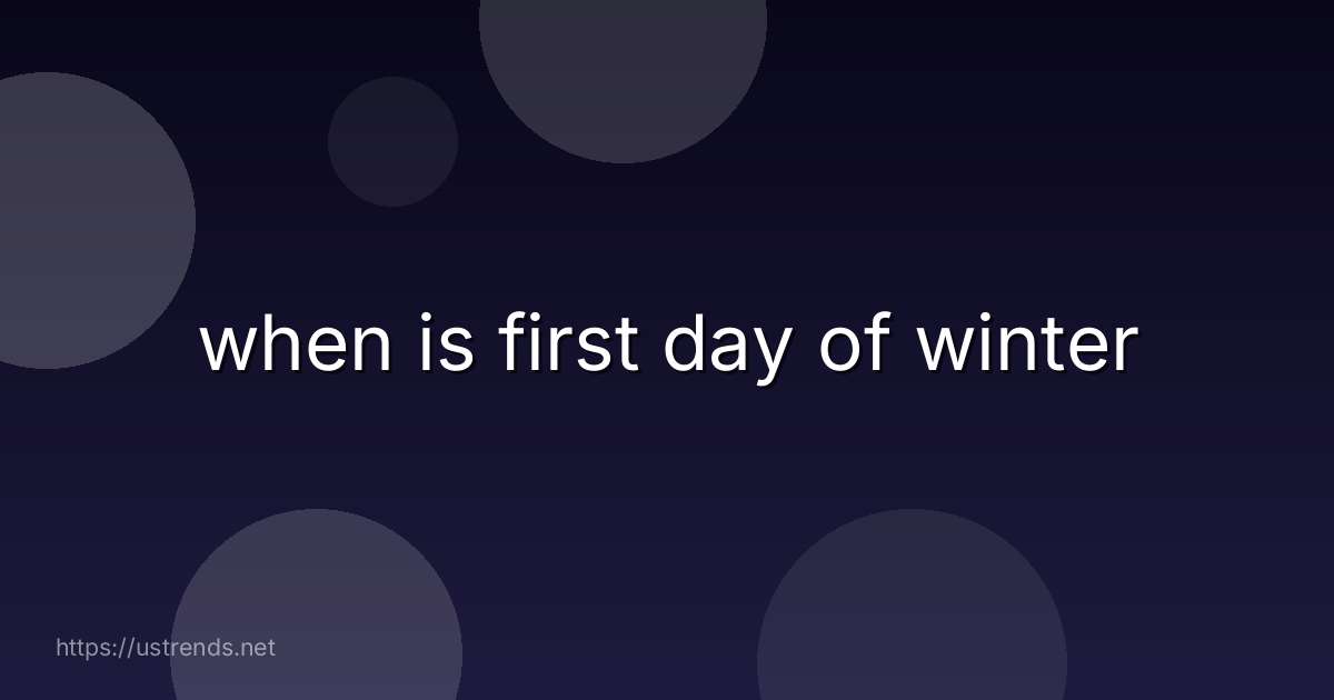 when is first day of winter