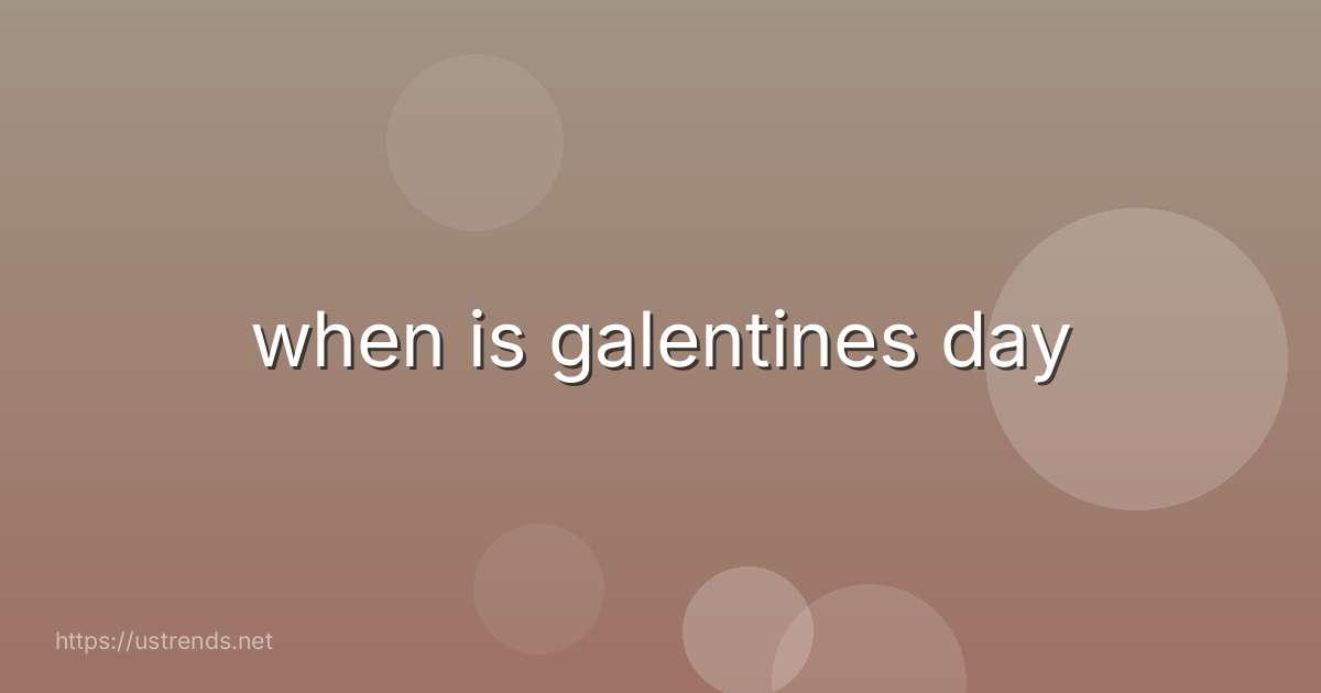 when is galentines day