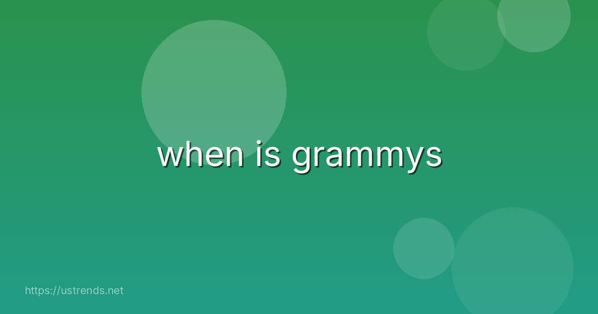 when is grammys