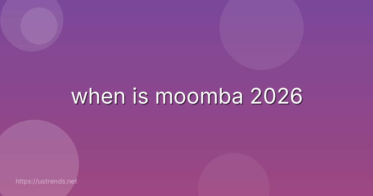 when is moomba 2026