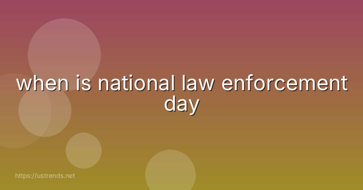 when is national law enforcement day