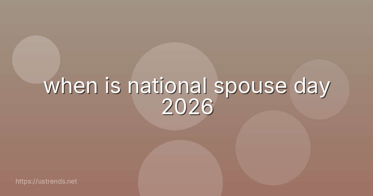 when is national spouse day 2026