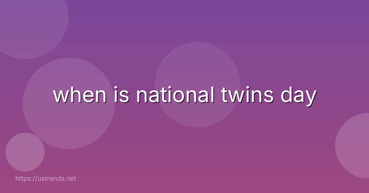 when is national twins day