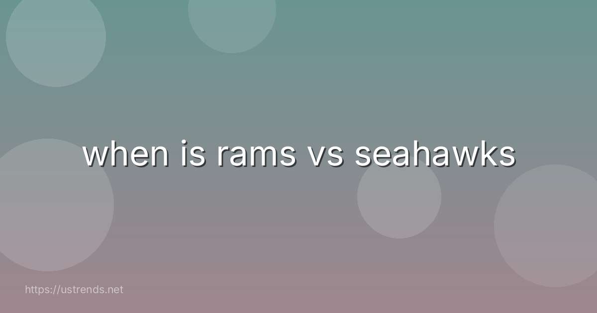 when is rams vs seahawks