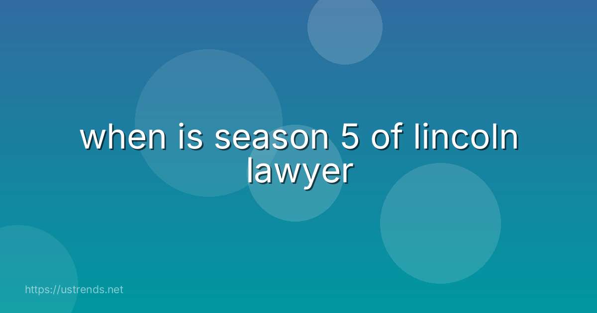 when is season 5 of lincoln lawyer