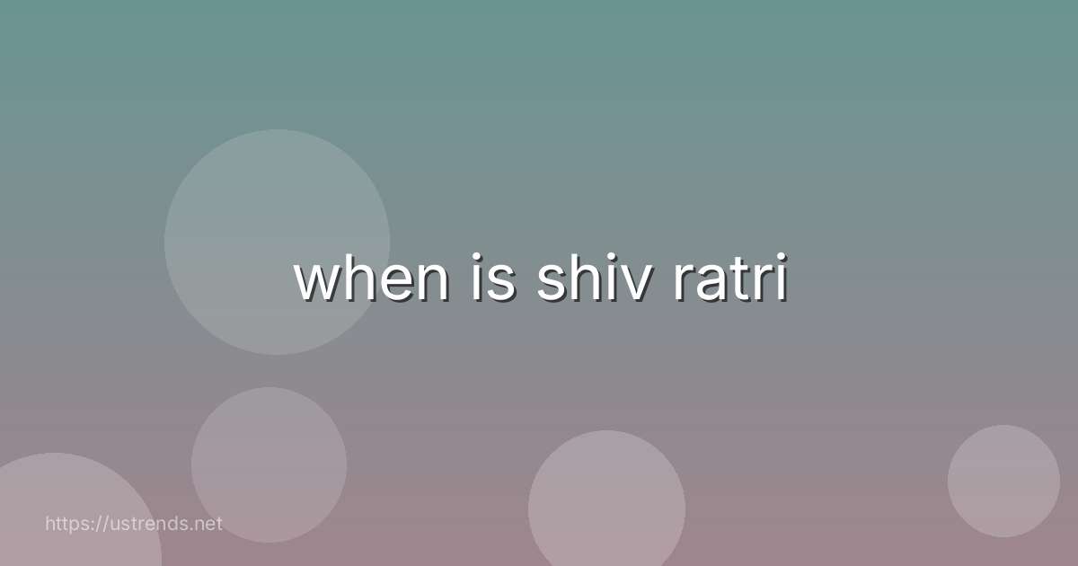 when is shiv ratri