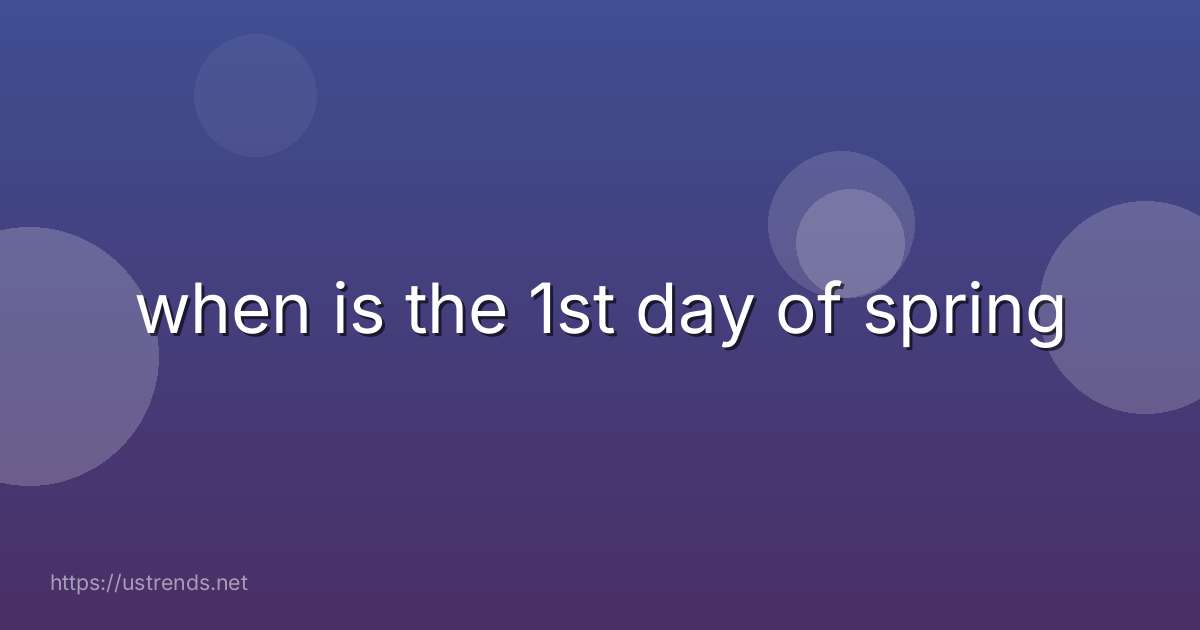 when is the 1st day of spring