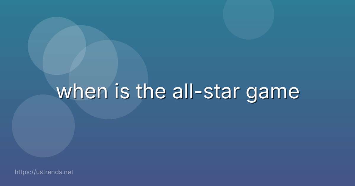 when is the all-star game