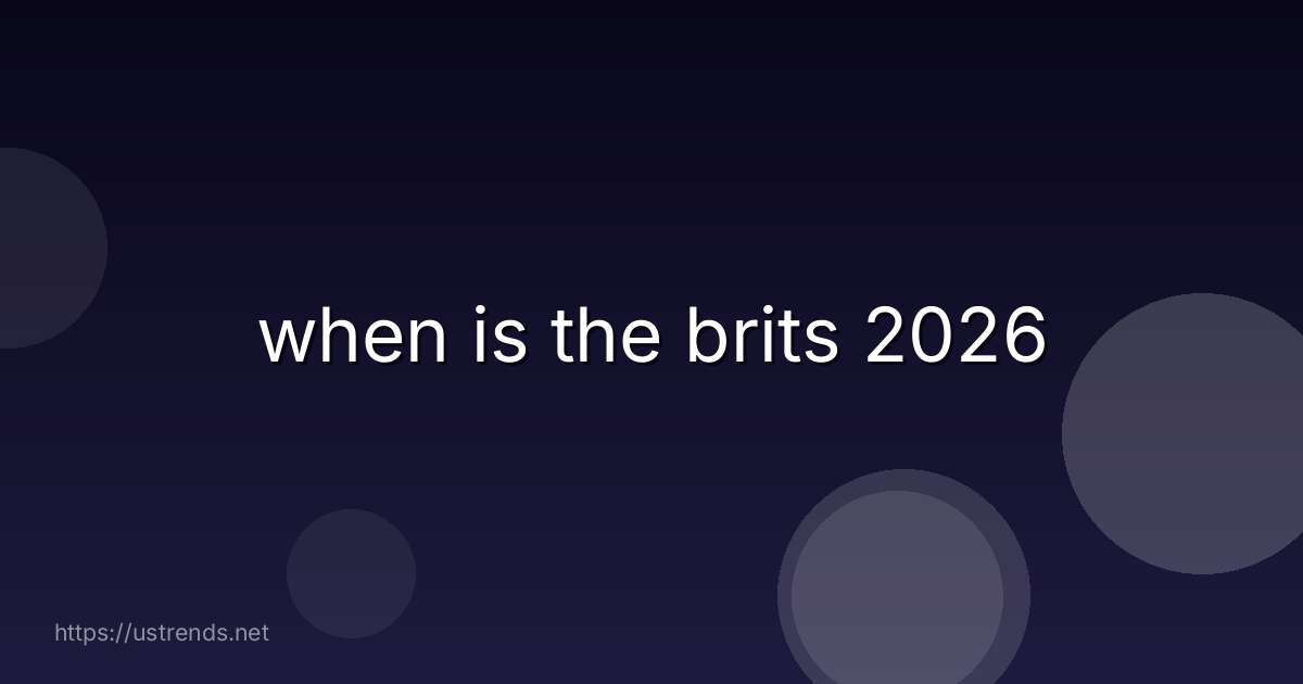 when is the brits 2026