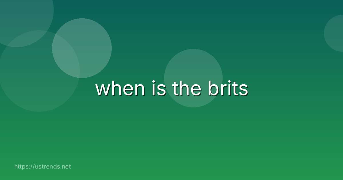 when is the brits