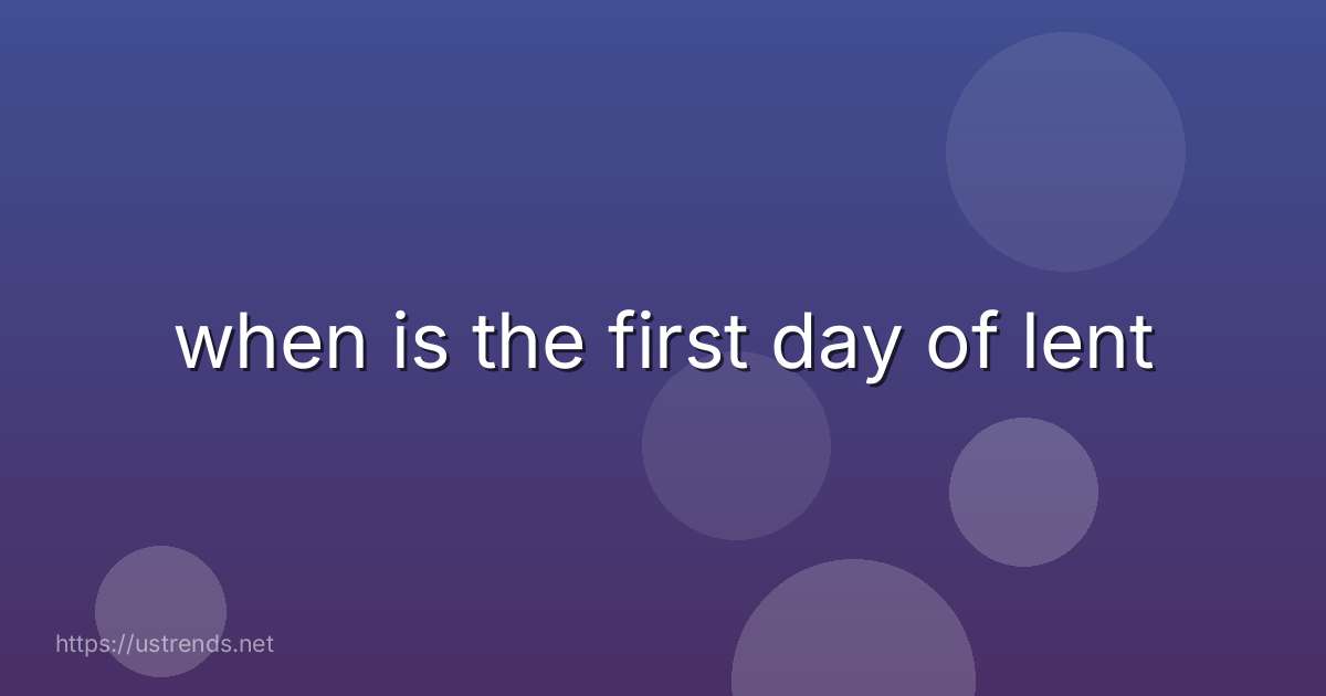 when is the first day of lent