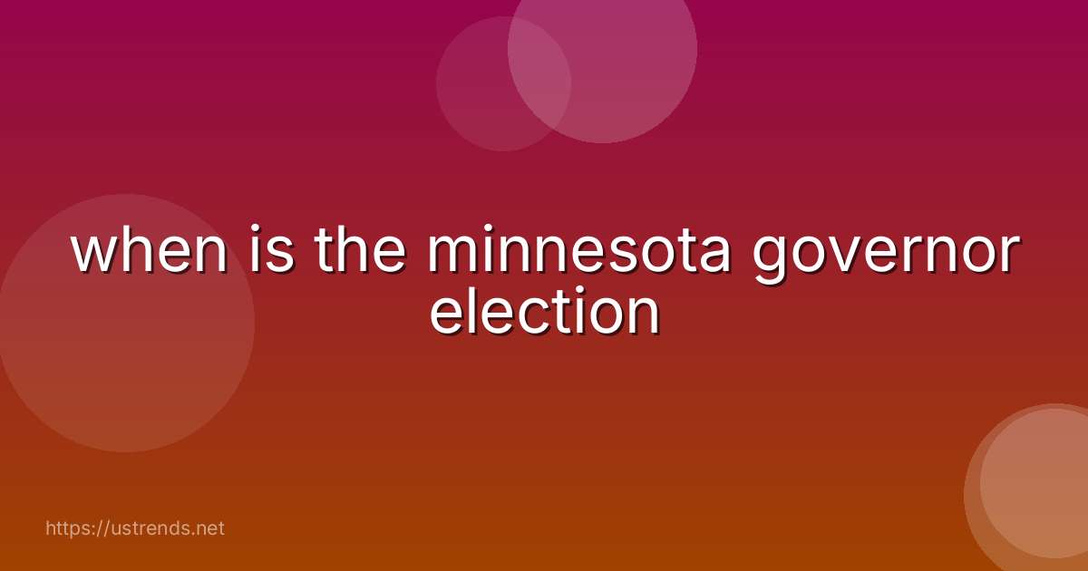 when is the minnesota governor election
