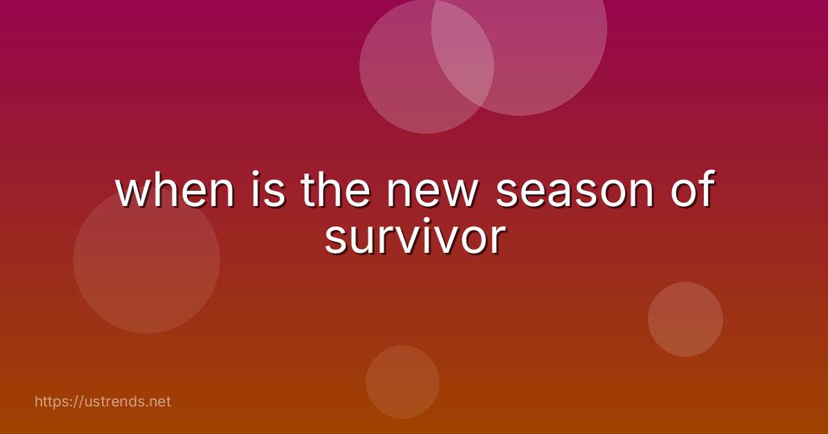 when is the new season of survivor