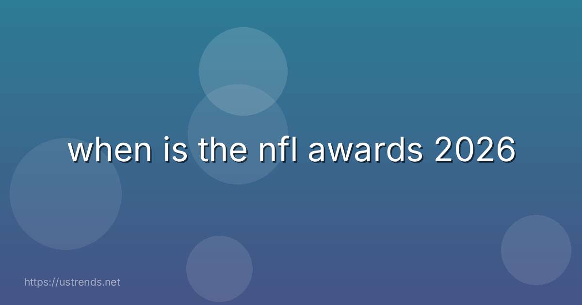 when is the nfl awards 2026