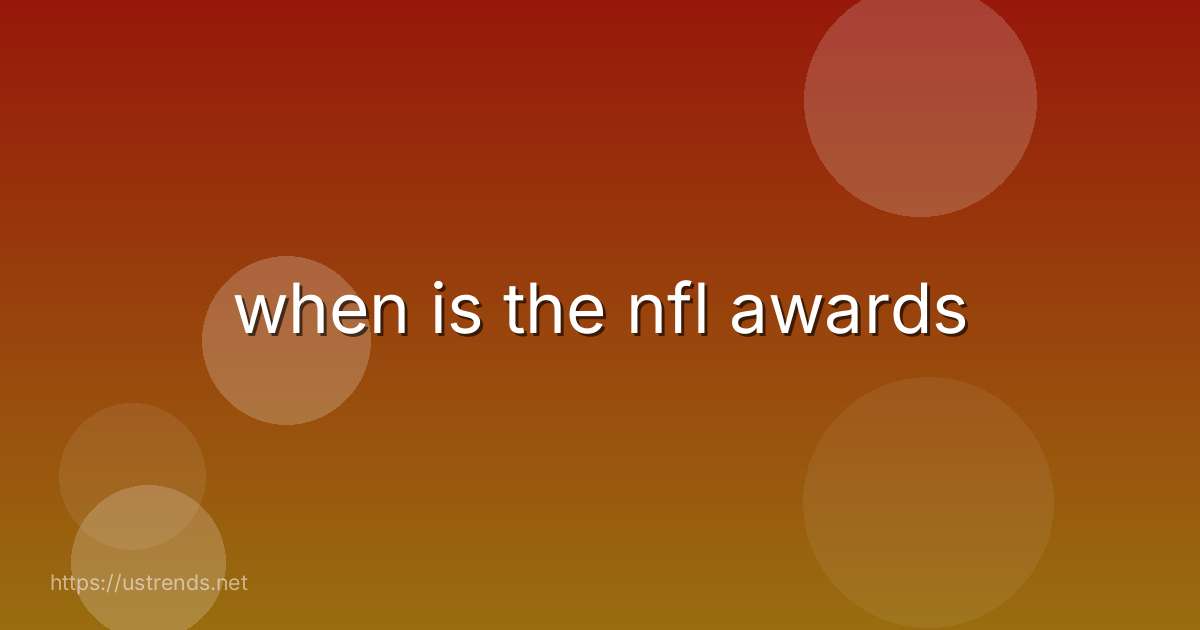 when is the nfl awards