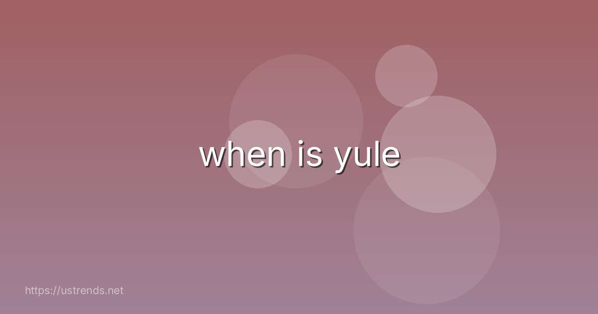 when is yule