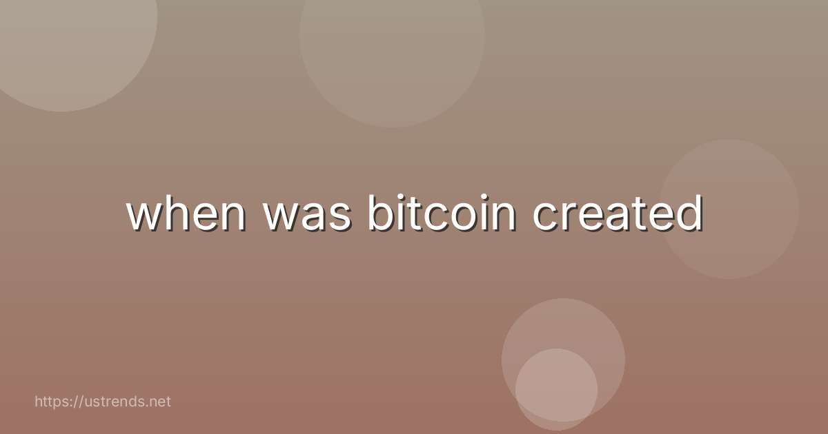 when was bitcoin created