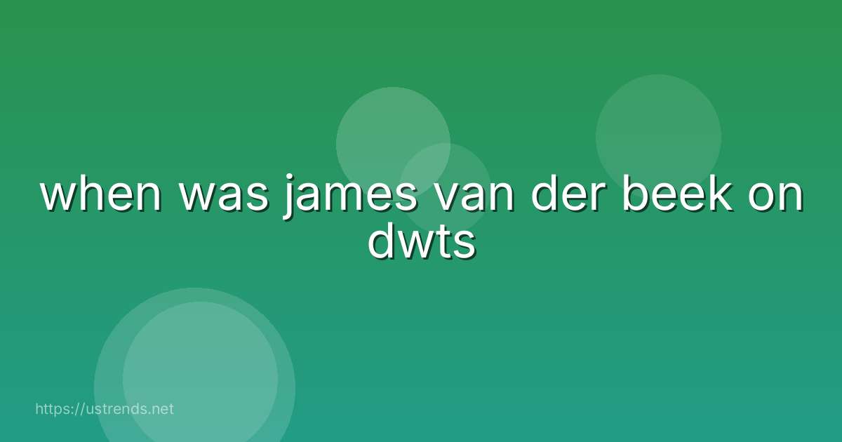 when was james van der beek on dwts