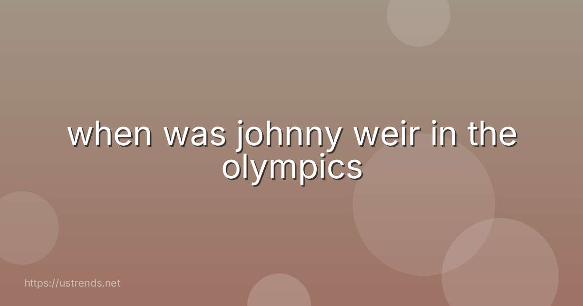 when was johnny weir in the olympics