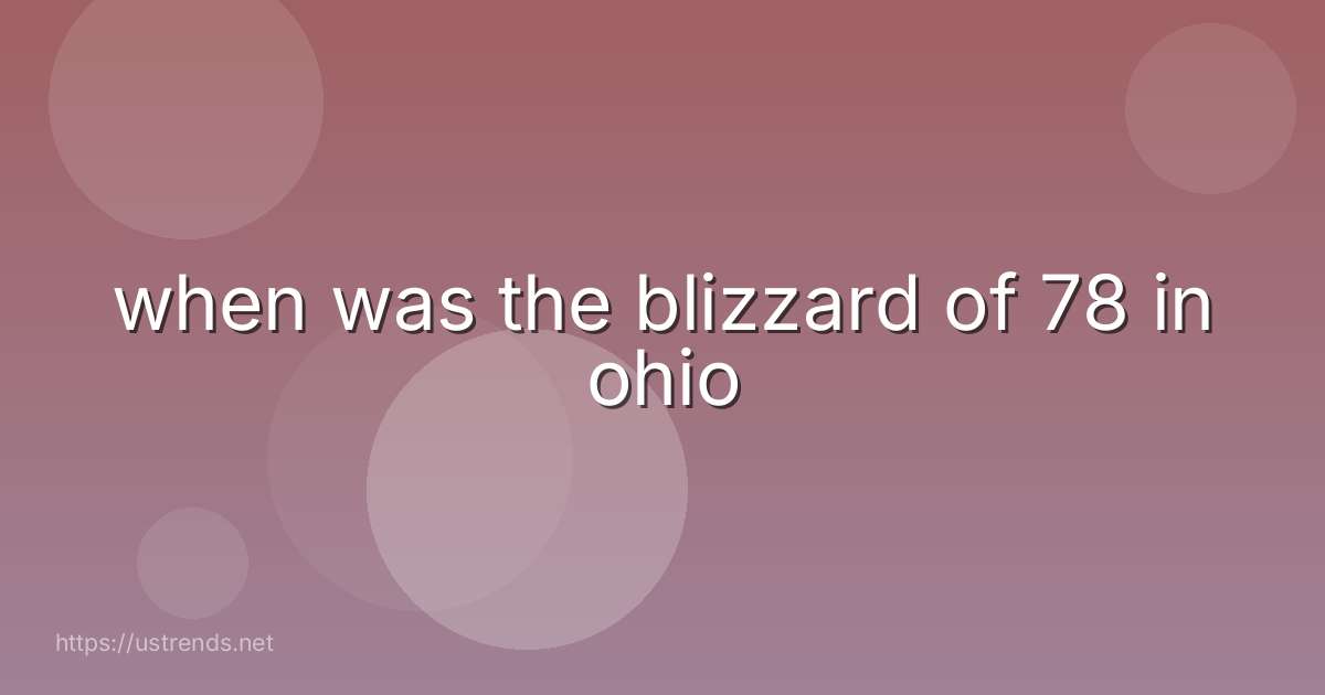 when was the blizzard of 78 in ohio
