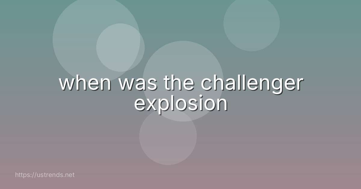 when was the challenger explosion