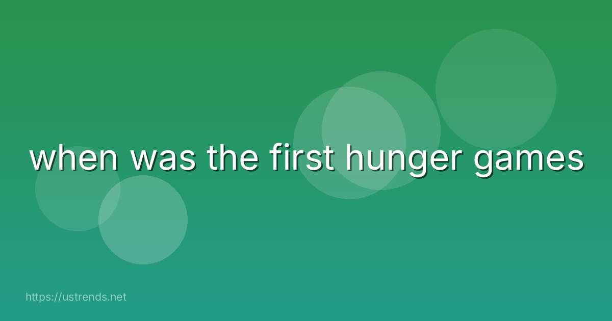 when was the first hunger games