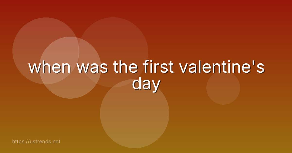 when was the first valentine's day