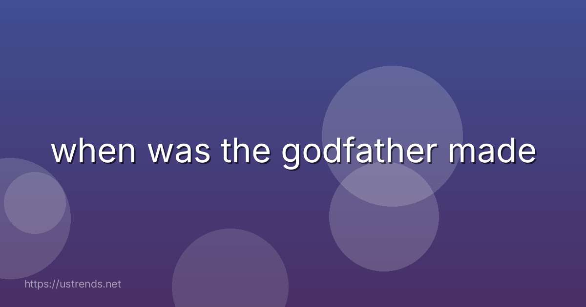 when was the godfather made