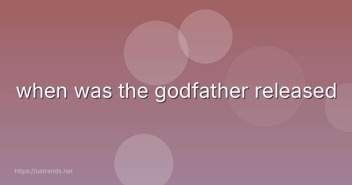 when was the godfather released