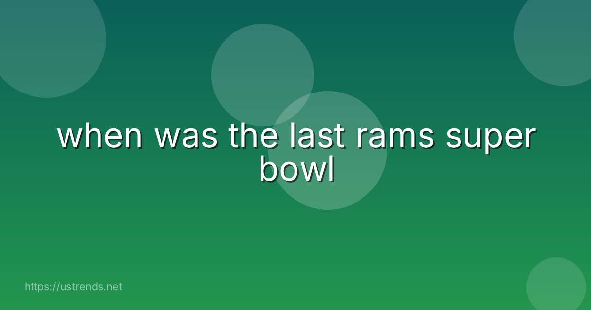 when was the last rams super bowl